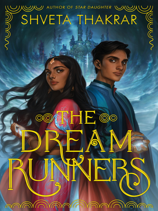 Title details for The Dream Runners by Shveta Thakrar - Available